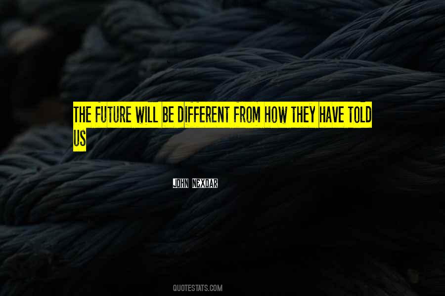 Quotes About Future Will #1667148