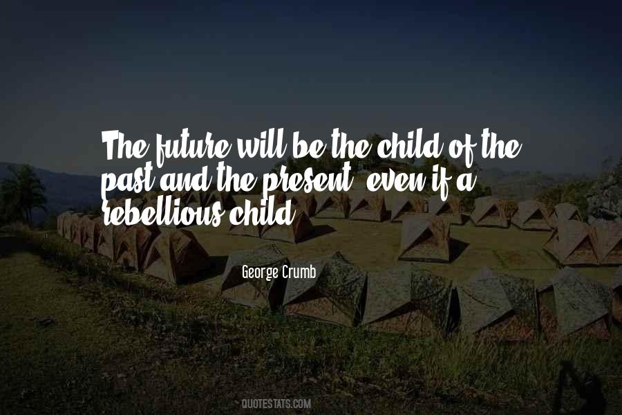Quotes About Future Will #918593
