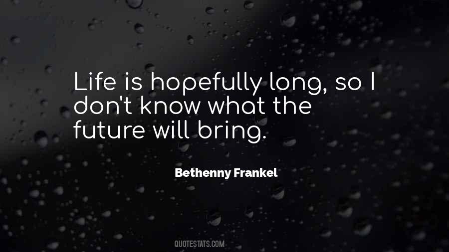 Quotes About Future Will #928763