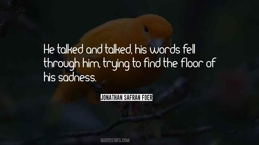 Through Sadness Quotes #188807