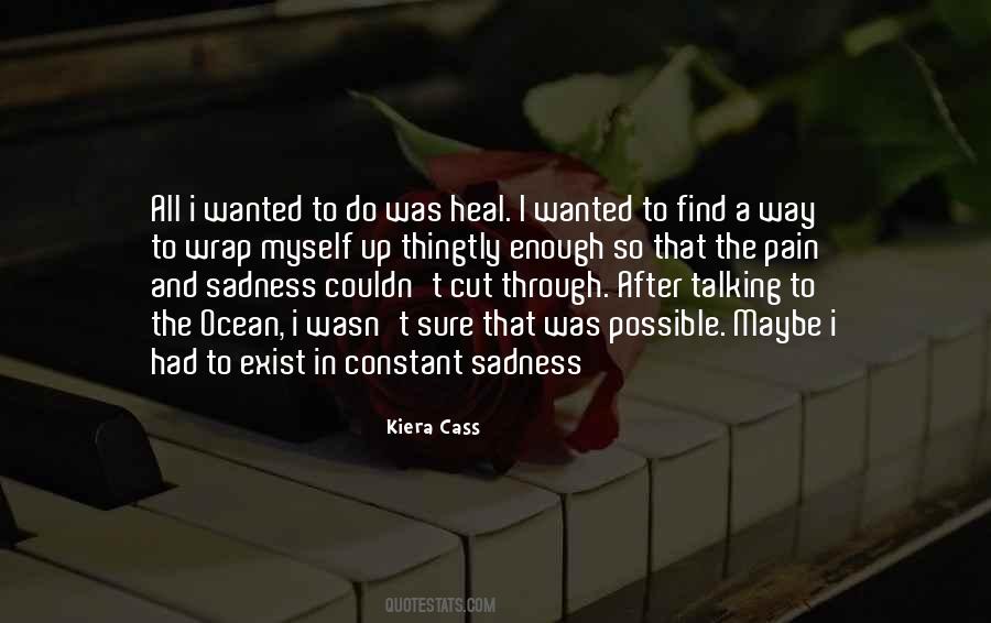 Through Sadness Quotes #243815