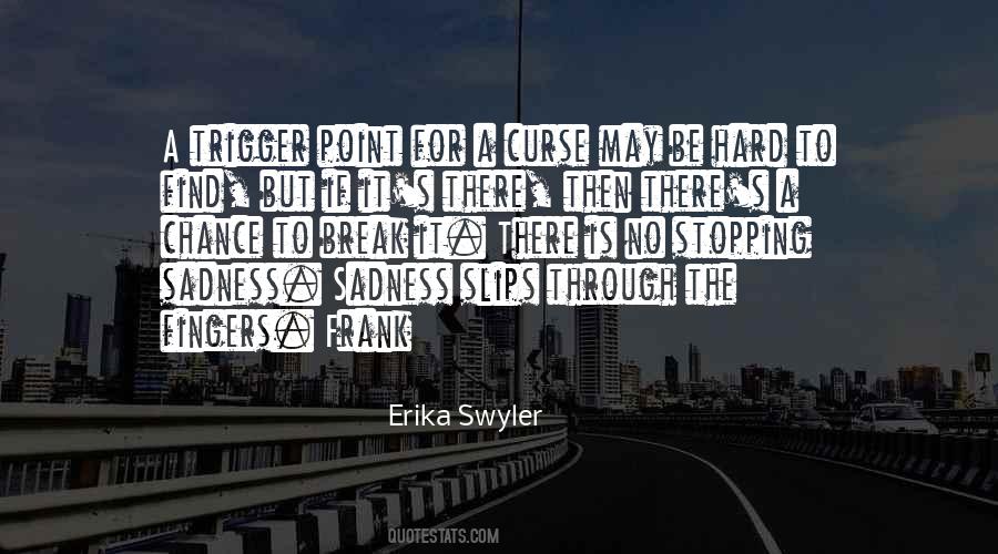 Through Sadness Quotes #501759