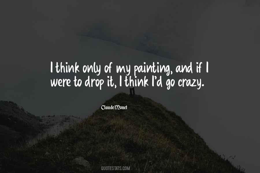 Go Crazy Quotes #1165083