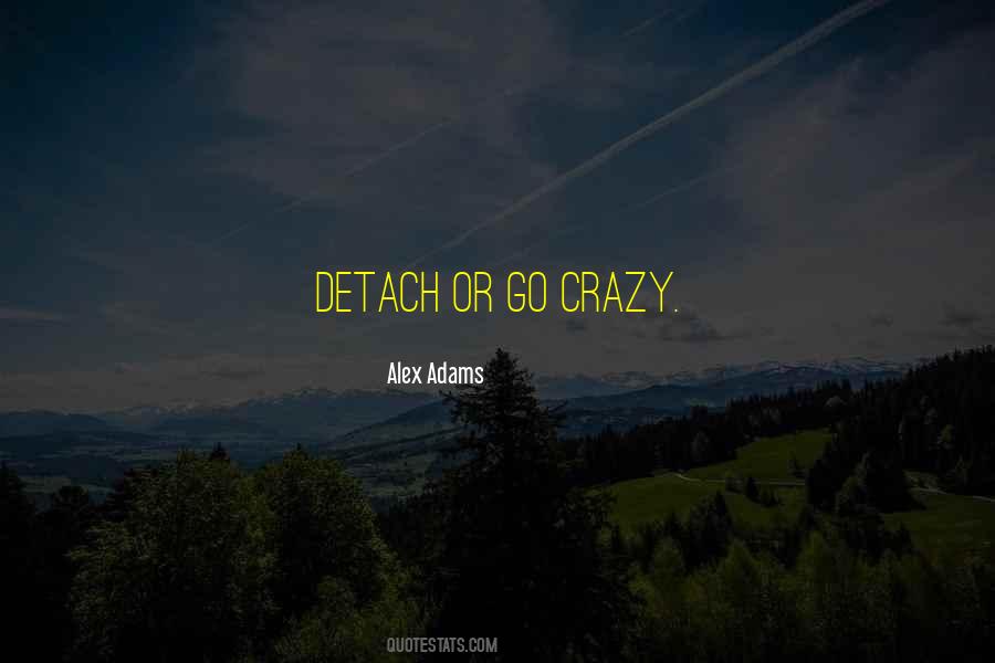 Go Crazy Quotes #979482