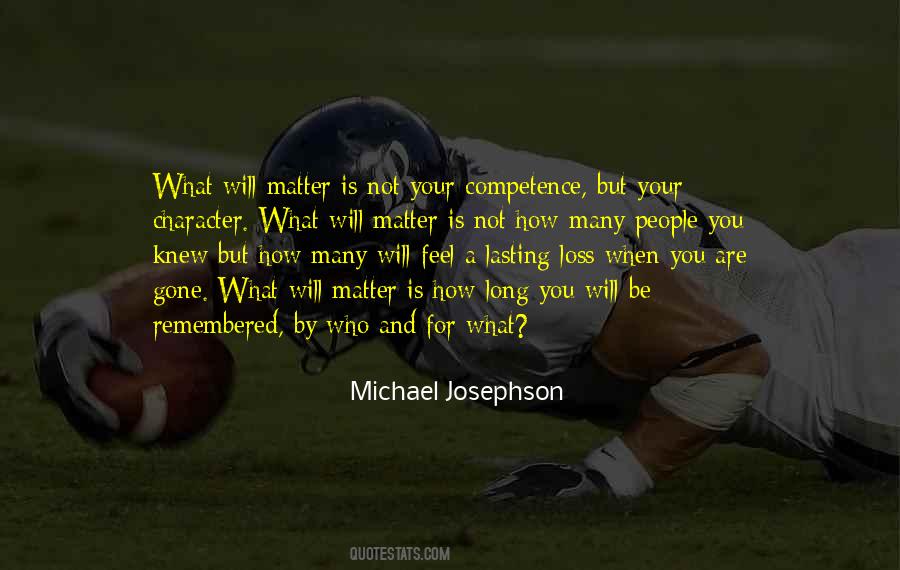 Will You Be Remembered Quotes #974659