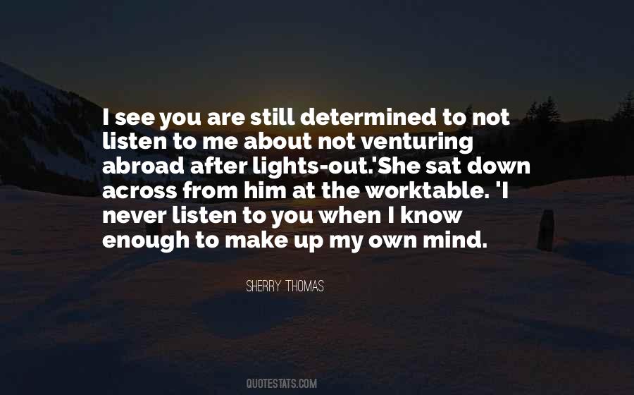 When You Are Determined Quotes #1253542