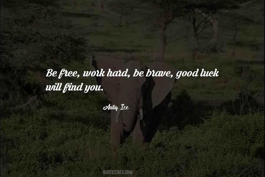 Good Luck Hard Work Quotes #275488