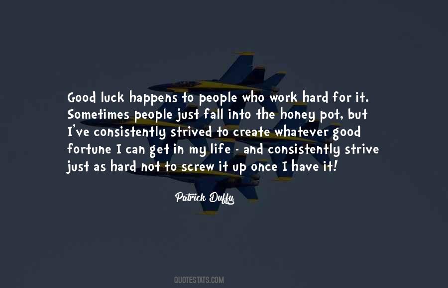 Good Luck Hard Work Quotes #726662