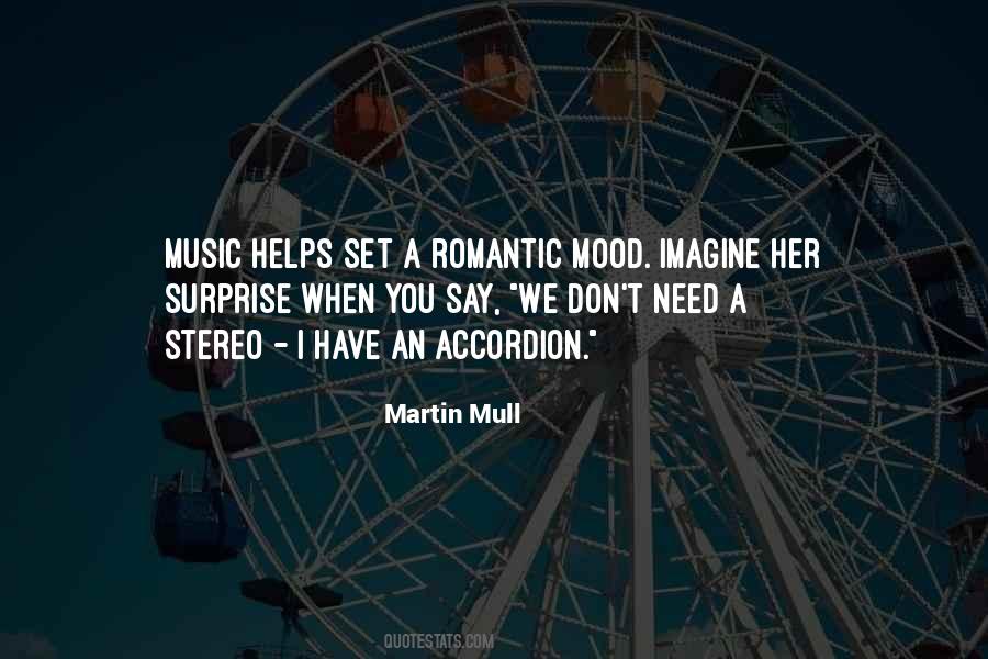 Set The Mood Quotes #830441