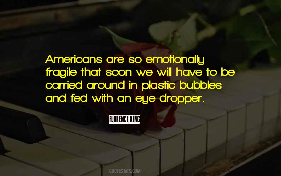 Emotionally Fragile Quotes #1375136