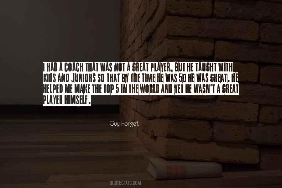 Great Player Quotes #1424082