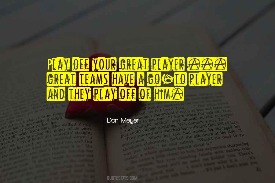 Great Player Quotes #1487251