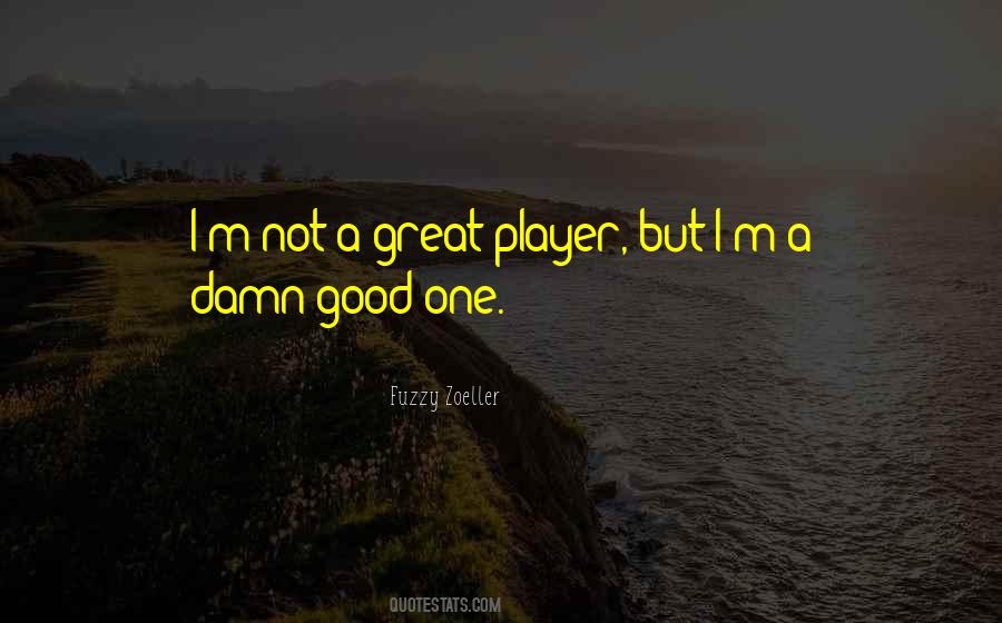 Great Player Quotes #38161