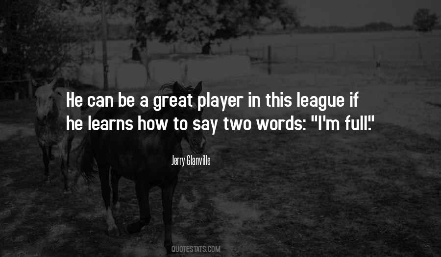 Great Player Quotes #413696