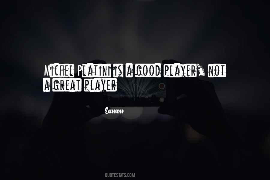 Great Player Quotes #652720