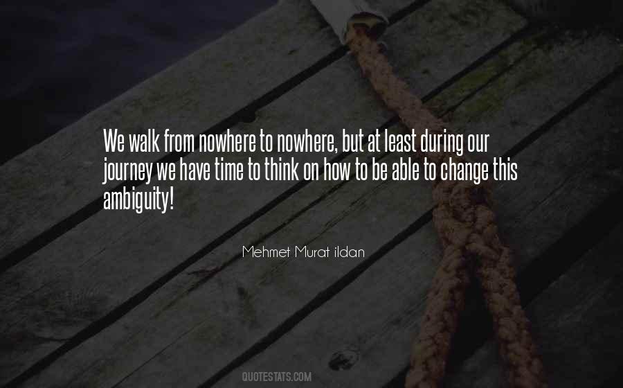 Change Journey Quotes #1384543
