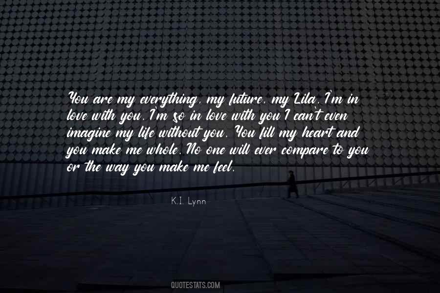 I Cant Imagine Life Without You Love Quotes #1755211