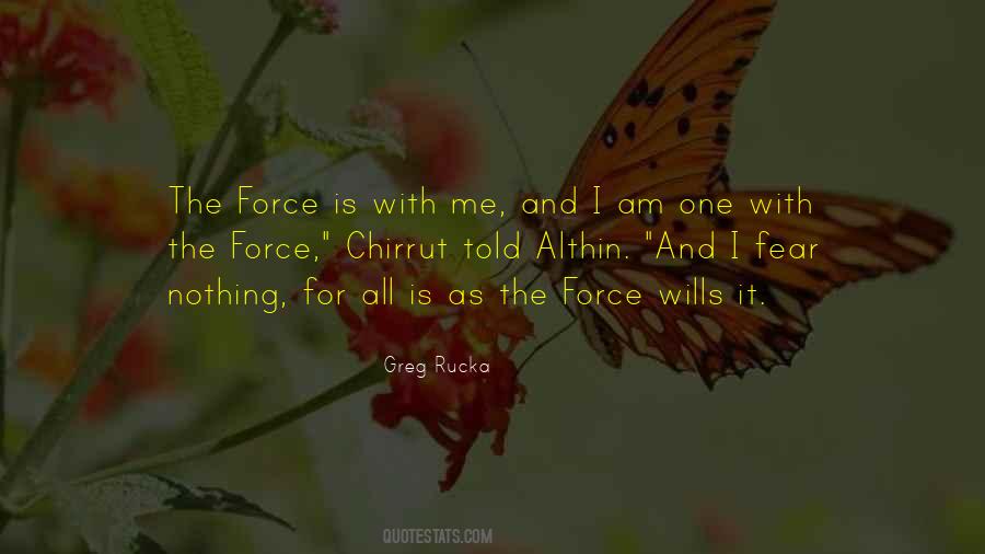 I Am One With The Force Quotes #1004558