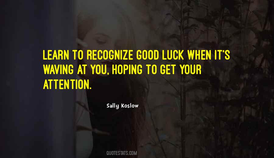 Good Luck To You Quotes #1408211