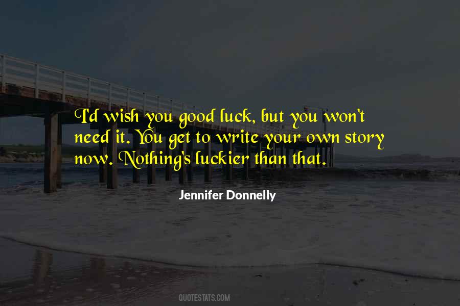 Good Luck To You Quotes #173649