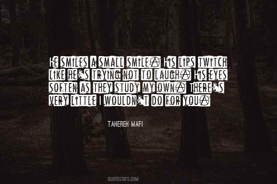 He Smiles Quotes #1329208