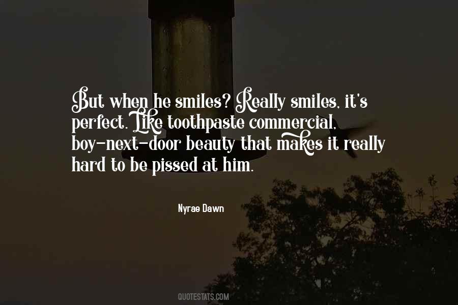 He Smiles Quotes #1386408