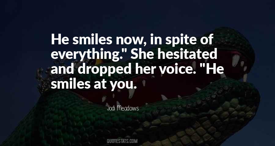 He Smiles Quotes #456076