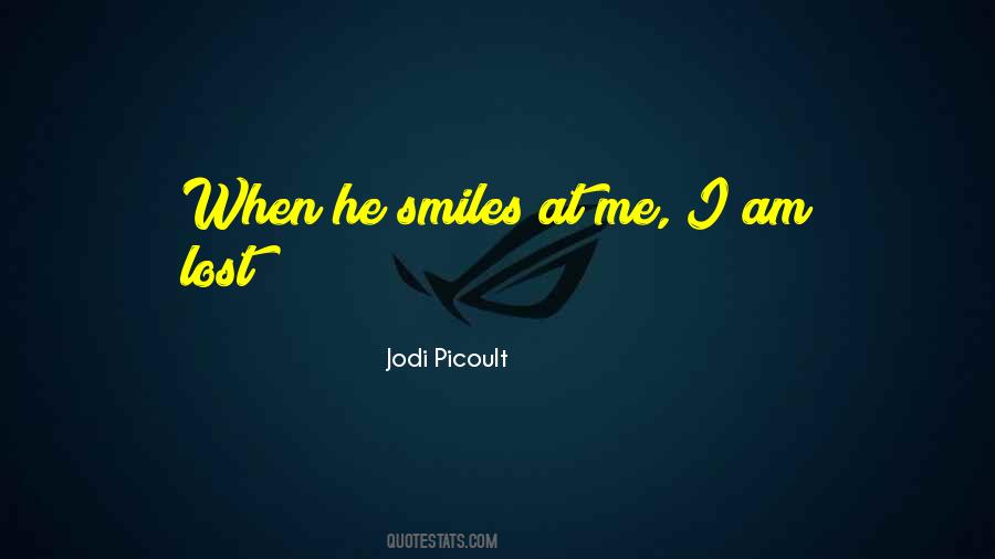 He Smiles Quotes #712651