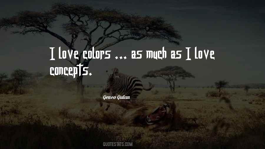 Love Colors Quotes #253541