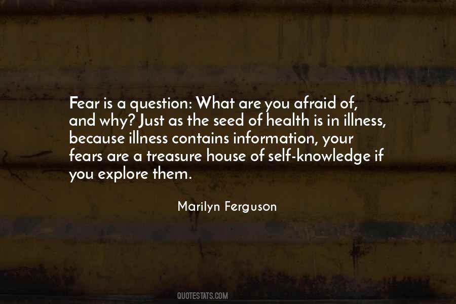 What Are You Afraid Of Quotes #1838140