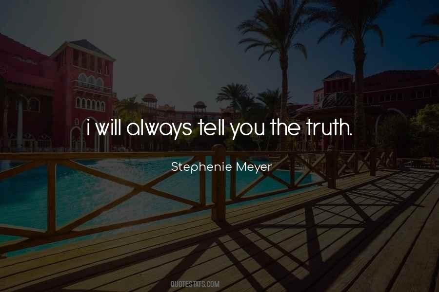 Always Tell The Truth Quotes #1043740