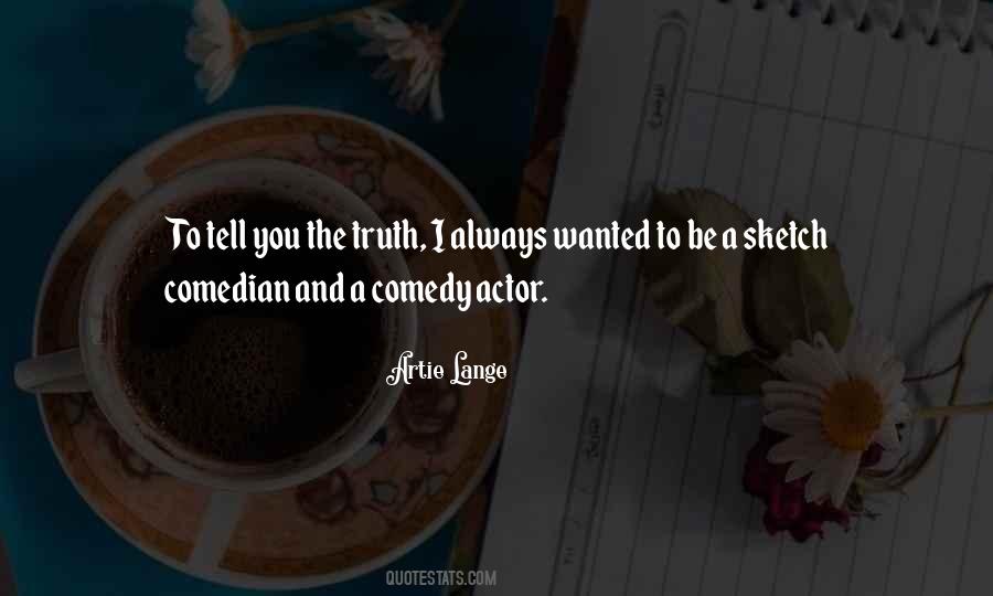 Always Tell The Truth Quotes #240530