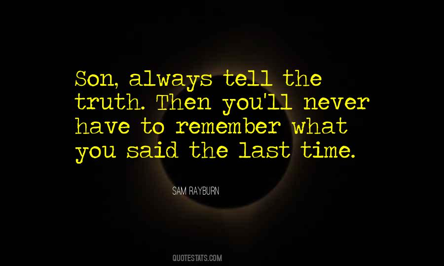 Always Tell The Truth Quotes #710527