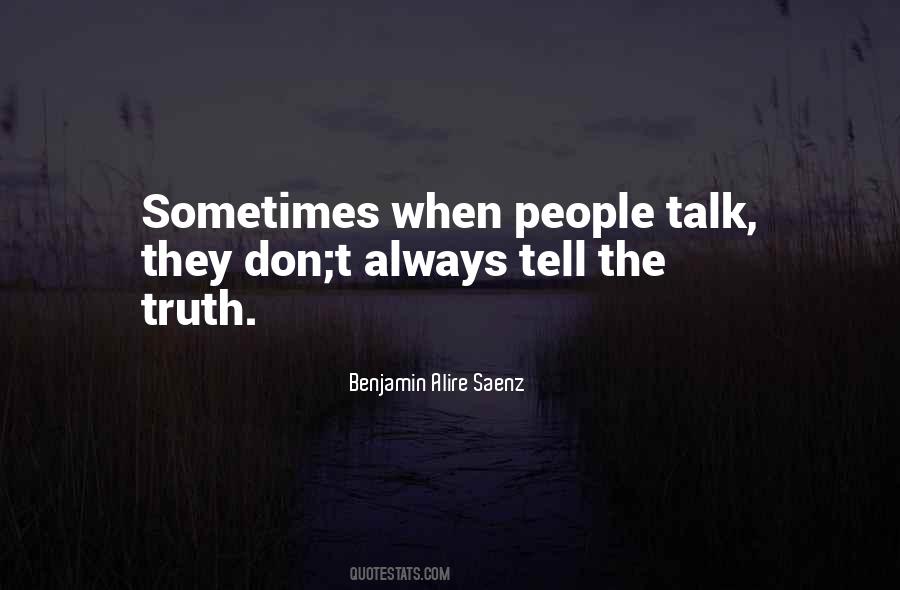 Always Tell The Truth Quotes #896416