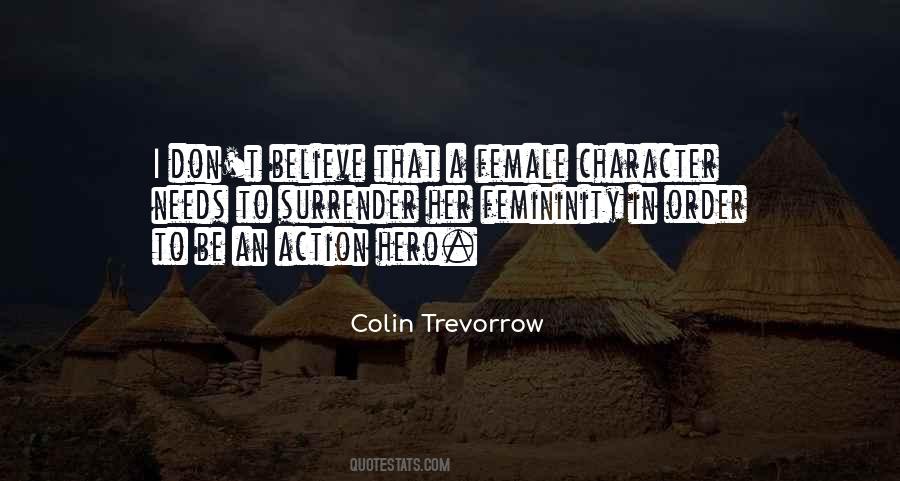 Believe In Action Quotes #1125728