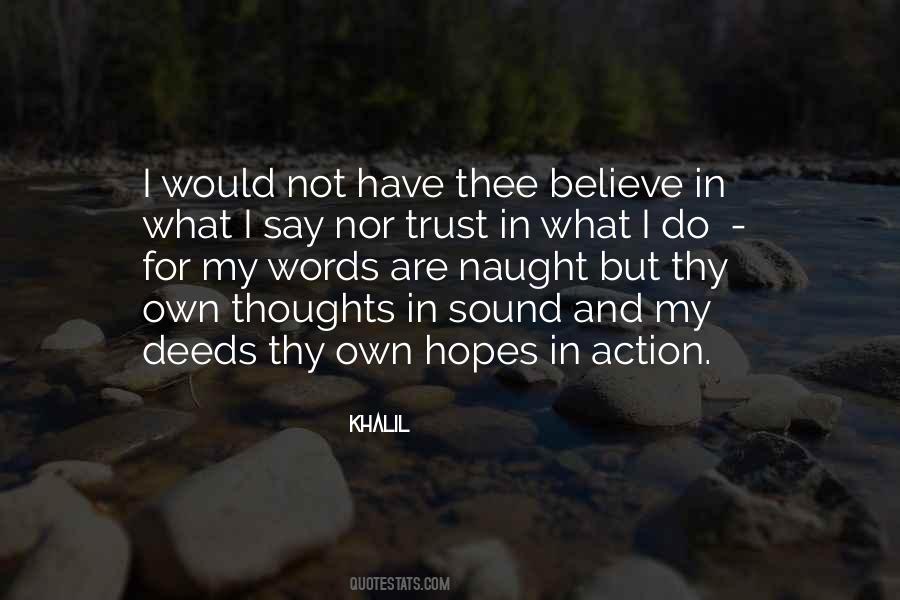 Believe In Action Quotes #1699568