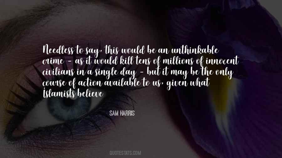 Believe In Action Quotes #1792424
