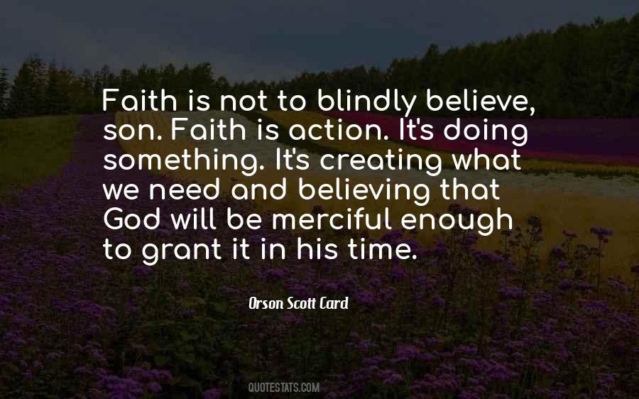 Believe In Action Quotes #1876756