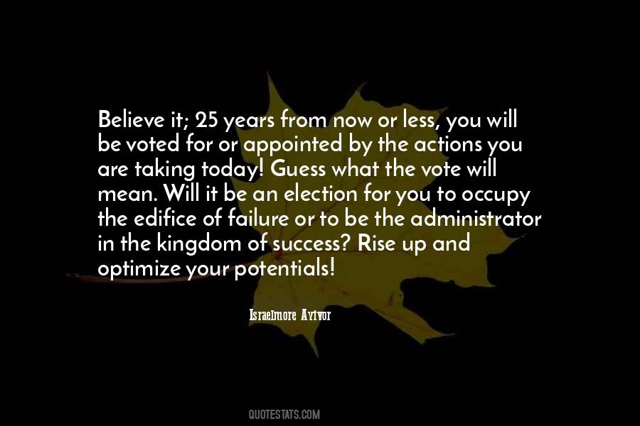 Believe In Action Quotes #513692