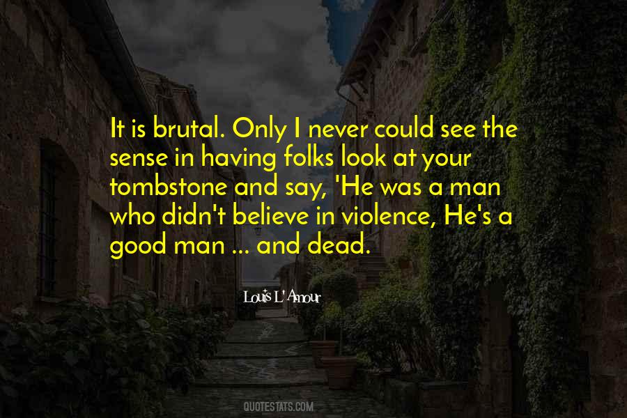 Good Man Death Quotes #1061856