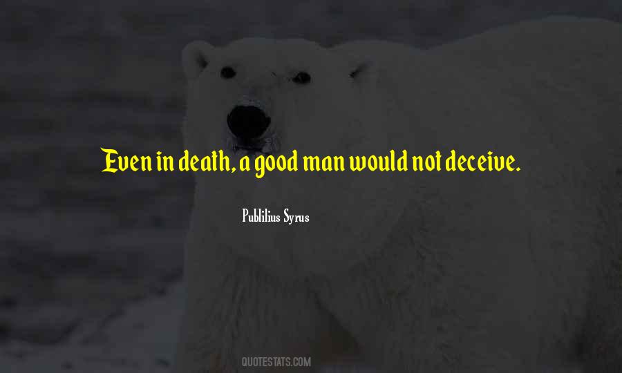 Good Man Death Quotes #845430