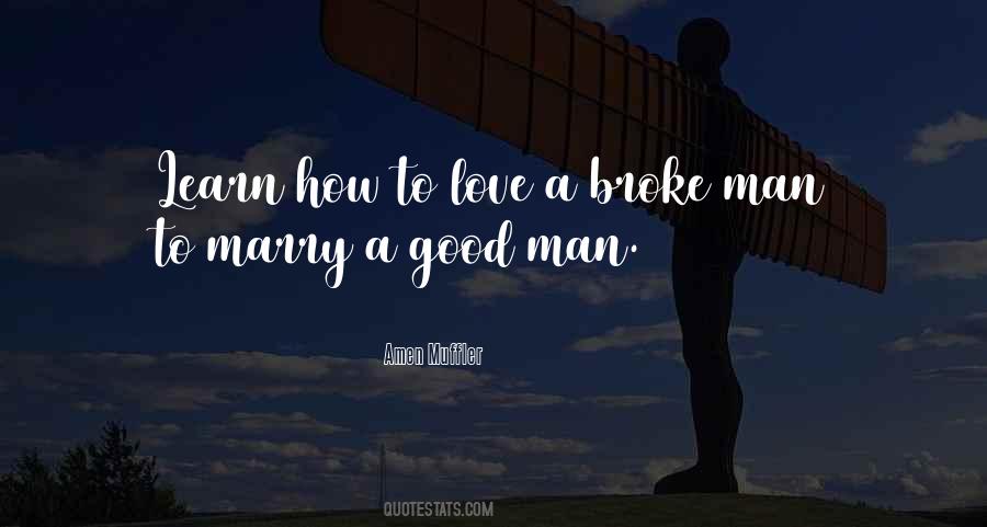 Good Man Love Quotes #439761