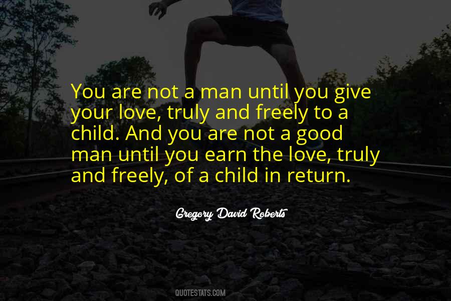 Good Man Love Quotes #620558