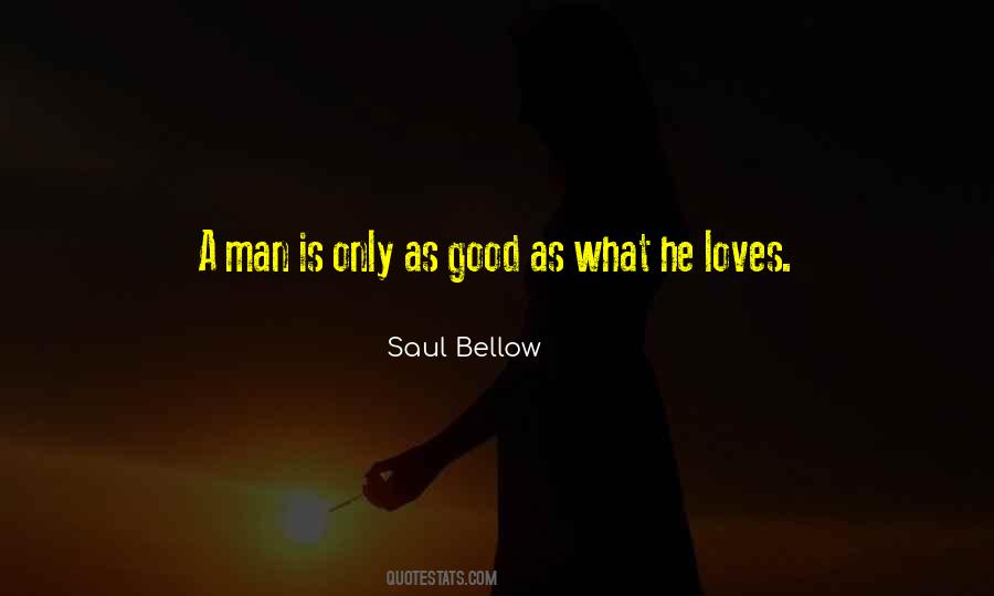 Good Man Love Quotes #688698