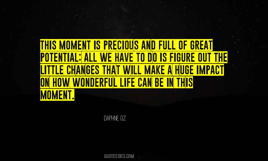 Life Is Full Of Moments Quotes #1179875