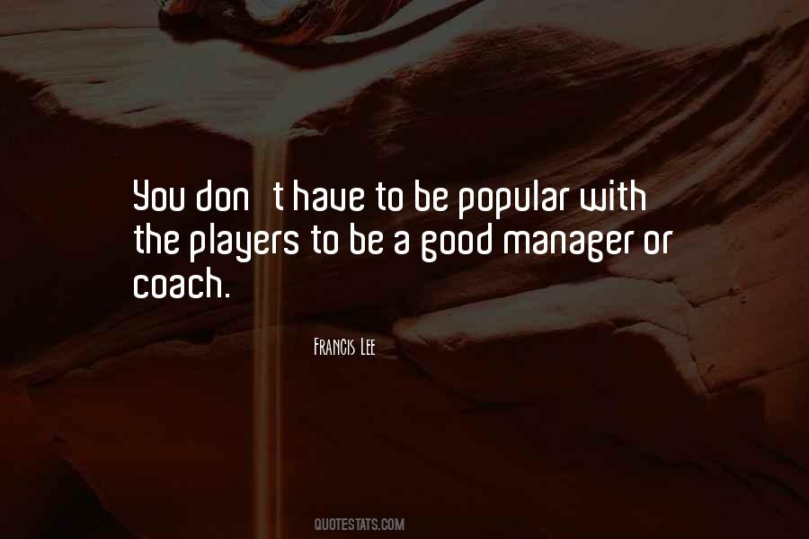 Good Manager Quotes #1283507