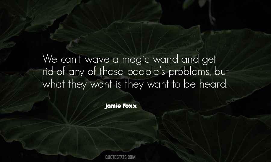Wave A Magic Wand Quotes #620974
