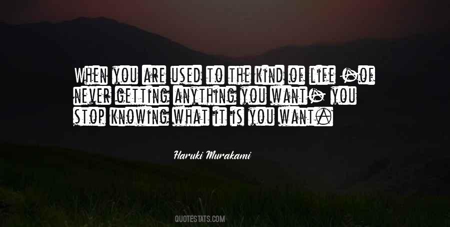 When You Are Used Quotes #1794997