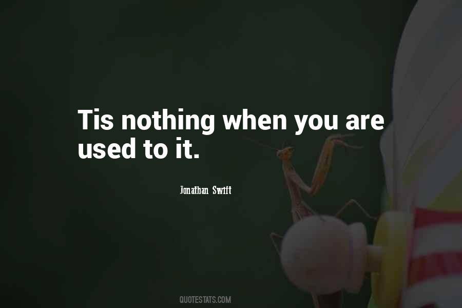 When You Are Used Quotes #521461