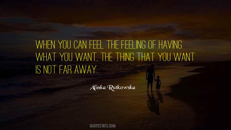 Quotes About Not Having What You Want #620156